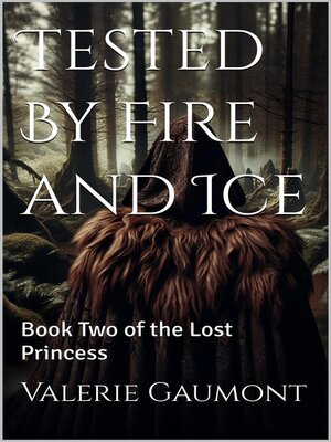 cover image of Tested by Fire and Ice